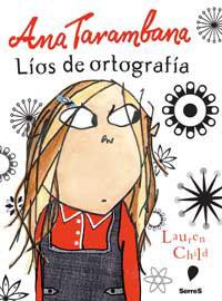 LIOS DE ORTOGRAFIA (ANA TARAMBANA) | 9788478719471 | CHILD, LAUREN | Llibreria Aqualata | Comprar llibres en català i castellà online | Comprar llibres Igualada