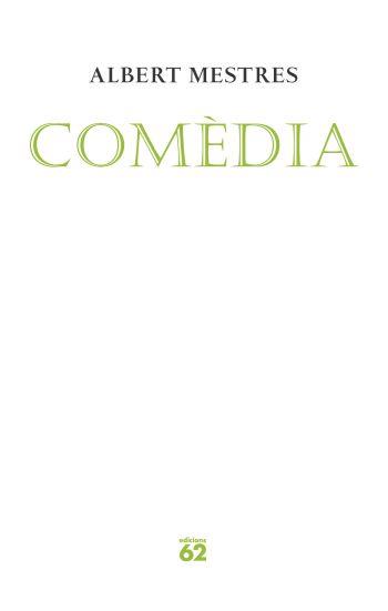 COMEDIA (POESIA 128) | 9788429760699 | MESTRES, ALBERT | Llibreria Aqualata | Comprar llibres en català i castellà online | Comprar llibres Igualada