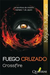 FUEGO CRUZADO | 9788493777036 | MIYABE, MIYUKI | Llibreria Aqualata | Comprar llibres en català i castellà online | Comprar llibres Igualada