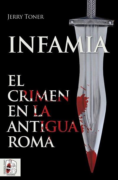 INFAMIA | 9788412079883 | TONER, JERRY | Llibreria Aqualata | Comprar libros en catalán y castellano online | Comprar libros Igualada