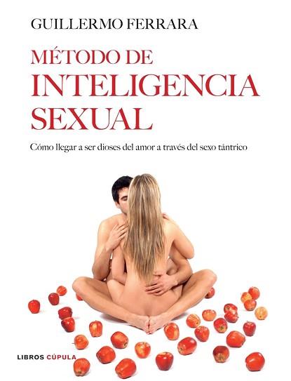 METODO DE INTELIGENCIA SEXUAL | 9788448047542 | FERRARA, GUILLERMO | Llibreria Aqualata | Comprar llibres en català i castellà online | Comprar llibres Igualada