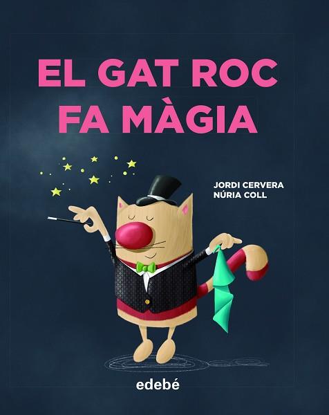 GAT ROC FA MÀGIA, EL | 9788468346335 | CERVERA, JORDI | Llibreria Aqualata | Comprar libros en catalán y castellano online | Comprar libros Igualada