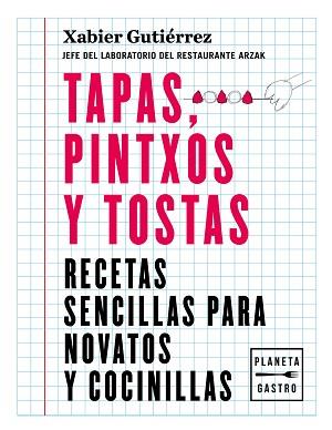 TAPAS, PINTXOS Y TOSTAS | 9788408219187 | GUTIÉRREZ, XABIER | Llibreria Aqualata | Comprar libros en catalán y castellano online | Comprar libros Igualada