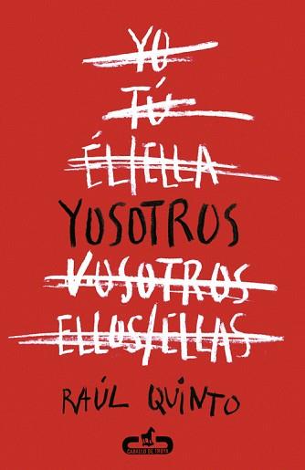 YOSOTROS (CABALLO DE TROYA 2015, 3) | 9788415451518 | QUINTO, RAUL | Llibreria Aqualata | Comprar libros en catalán y castellano online | Comprar libros Igualada