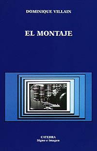 MONTAJE, EL | 9788437612348 | DOMINIQUE VILLAIN | Llibreria Aqualata | Comprar libros en catalán y castellano online | Comprar libros Igualada