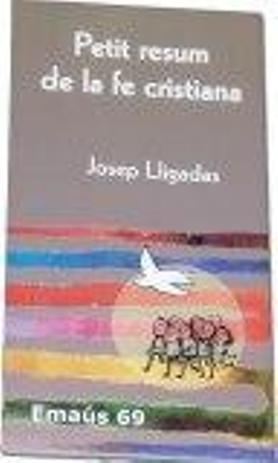 PETIT RESUM DE LA FE CRISTIANA | 9788498050950 | .LLIGADAS VENDRELL, JOSEP | Llibreria Aqualata | Comprar llibres en català i castellà online | Comprar llibres Igualada