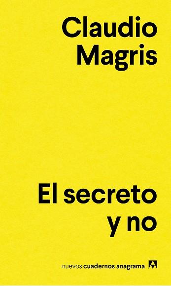 SECRETO Y NO, EL | 9788433916129 | MAGRIS, CLAUDIO | Llibreria Aqualata | Comprar libros en catalán y castellano online | Comprar libros Igualada