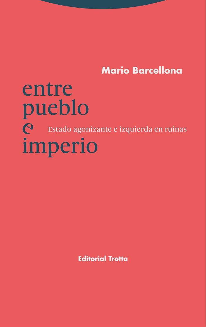 ENTRE PUEBLO E IMPERIO | 9788413640228 | BARCELLONA, MARIO | Llibreria Aqualata | Comprar llibres en català i castellà online | Comprar llibres Igualada
