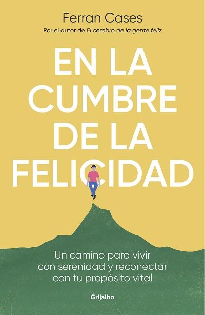 EN LA CUMBRE DE LA FELICIDAD | 9788425361036 | CASES, FERRAN | Llibreria Aqualata | Comprar llibres en català i castellà online | Comprar llibres Igualada