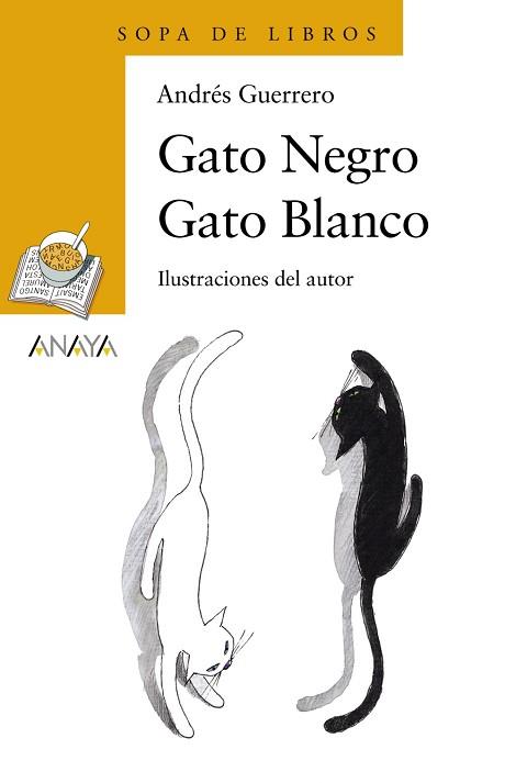 GATO NEGRO, GATO BLANCO (SOPA DE LIBROS) | 9788466747103 | GUERRERO, ANDRES | Llibreria Aqualata | Comprar libros en catalán y castellano online | Comprar libros Igualada