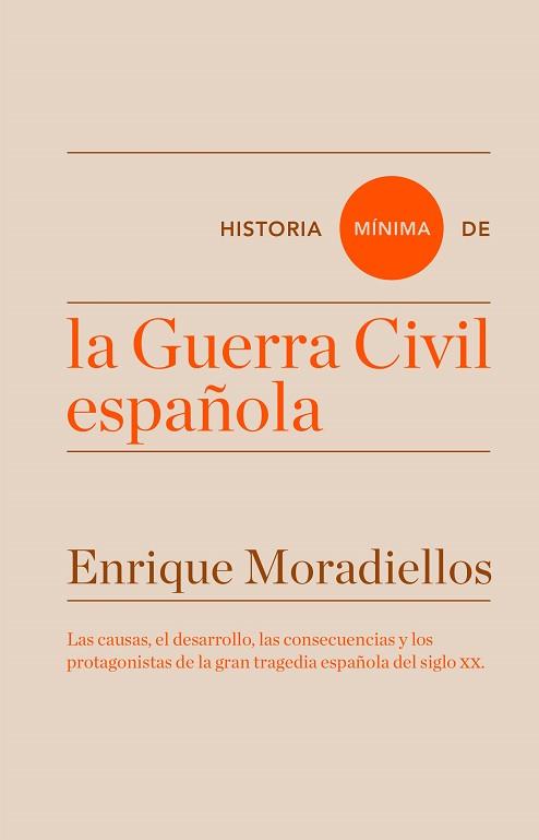 HISTORIA MÍNIMA DE LA GUERRA CIVIL ESPAÑOLA | 9788416714025 | MORADIELLOS, ENRIQUE | Llibreria Aqualata | Comprar llibres en català i castellà online | Comprar llibres Igualada