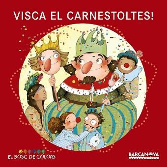 VISCA EL CARNESTOLTES! | 9788448932909 | BALDÓ, ESTEL / GIL, ROSA / SOLIVA, MARIA | Llibreria Aqualata | Comprar llibres en català i castellà online | Comprar llibres Igualada