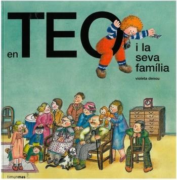 EN TEO I LA SEVA FAMILIA | 9788499320670 | DENOU, VIOLETA | Llibreria Aqualata | Comprar llibres en català i castellà online | Comprar llibres Igualada