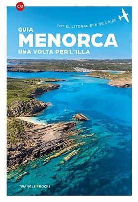 MENORCA. UNA VOLTA PER L'ILLA | 9788484787747 | AA.VV. | Llibreria Aqualata | Comprar llibres en català i castellà online | Comprar llibres Igualada