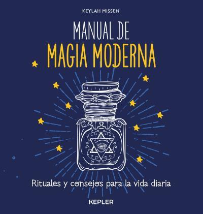 MANUAL DE MAGIA MODERNA | 9788416344055 | MISSEN, KEYLAH | Llibreria Aqualata | Comprar llibres en català i castellà online | Comprar llibres Igualada