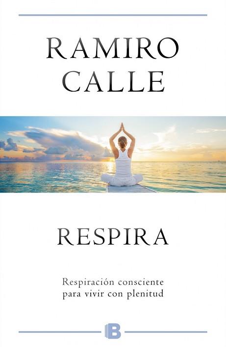 RESPIRA | 9788466659819 | CALLE, RAMIRO | Llibreria Aqualata | Comprar llibres en català i castellà online | Comprar llibres Igualada