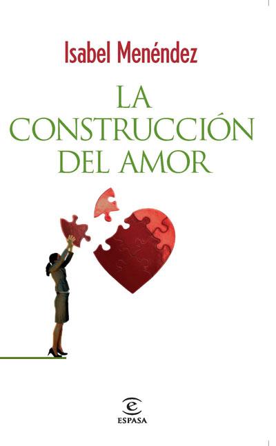 CONSTRUCCION DEL AMOR, LA | 9788467032871 | MENENDEZ, ISABEL | Llibreria Aqualata | Comprar llibres en català i castellà online | Comprar llibres Igualada