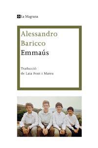 EMMAUS | 9788482649429 | BARICCO, ALESANDRO | Llibreria Aqualata | Comprar libros en catalán y castellano online | Comprar libros Igualada