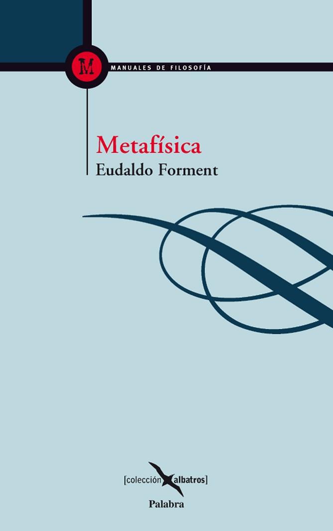 METAFÍSICA | 9788498402643 | FORMENT GIRALT, EUDALDO | Llibreria Aqualata | Comprar llibres en català i castellà online | Comprar llibres Igualada