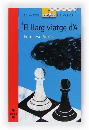 LLARG VIATGE D'A, EL (VVV 156) | 9788466125949 | SERES, FRANCESC | Llibreria Aqualata | Comprar libros en catalán y castellano online | Comprar libros Igualada