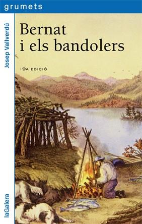 BERNAT I ELS BANDOLERS (GRUMETS BLAU 37) | 9788424600648 | VALLVERDU, JOSEP | Llibreria Aqualata | Comprar libros en catalán y castellano online | Comprar libros Igualada