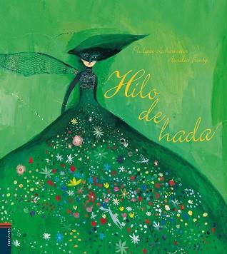 HILO DE HADA | 9788426372574 | LECHERMEIER, PHILIPPE / FRONTY, AURELIA | Llibreria Aqualata | Comprar llibres en català i castellà online | Comprar llibres Igualada
