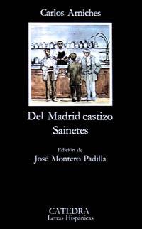 DEL MADRID CASTIZO.SAINETES | 9788437601434 | ARNICHES,CARLOS | Llibreria Aqualata | Comprar llibres en català i castellà online | Comprar llibres Igualada