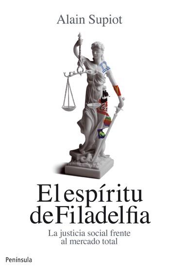 ESPIRITU DE FILADELFIA, EL | 9788499421032 | SUPIOT, ALAIN | Llibreria Aqualata | Comprar llibres en català i castellà online | Comprar llibres Igualada