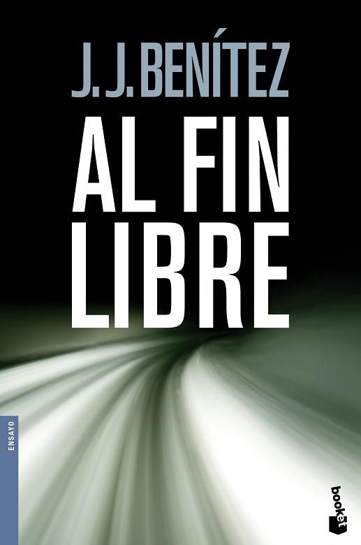 AL FIN LIBRE (BOOKET 3006/25) | 9788408096931 | BENITEZ, J.J. | Llibreria Aqualata | Comprar libros en catalán y castellano online | Comprar libros Igualada