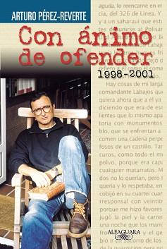 CON ANIMO DE OFENDER (A998-2001) | 9788420443102 | PEREZ-REVERTE, ARTURO | Llibreria Aqualata | Comprar llibres en català i castellà online | Comprar llibres Igualada
