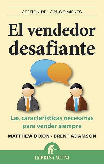 VENDEDOR DESAFIANTE, EL | 9788492452903 | DIXO, MATTEHW / ADAMSON, BRENT | Llibreria Aqualata | Comprar libros en catalán y castellano online | Comprar libros Igualada