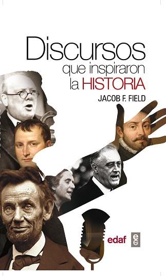 DISCURSOS QUE INSPIRARON LA HISTORIA | 9788441434394 | FIELD, JACOB F. | Llibreria Aqualata | Comprar llibres en català i castellà online | Comprar llibres Igualada