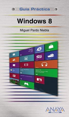 WINDOWS 8 | 9788441532625 | PARDO NIEBLA, MIGUEL | Llibreria Aqualata | Comprar llibres en català i castellà online | Comprar llibres Igualada