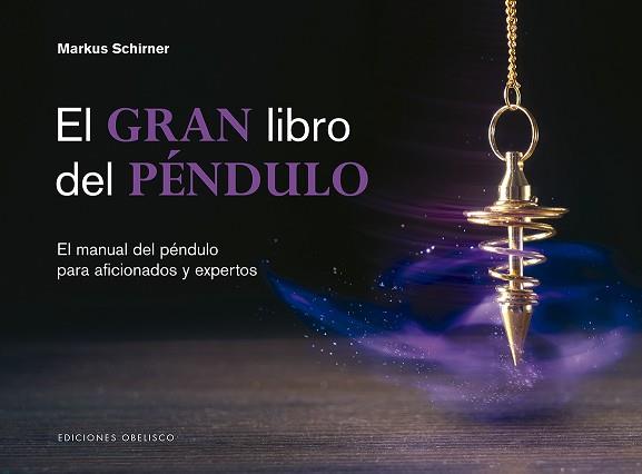 GRAN LIBRO DEL PÉNDULO, EL | 9788491115427 | SCHIRNER, MARKUS | Llibreria Aqualata | Comprar llibres en català i castellà online | Comprar llibres Igualada