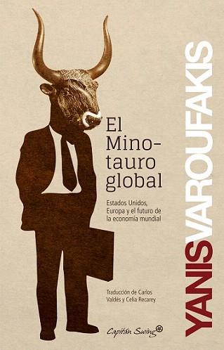MINOTAURO GLOBAL, EL | 9788494027963 | VAROUFAKIS, YANIS | Llibreria Aqualata | Comprar llibres en català i castellà online | Comprar llibres Igualada