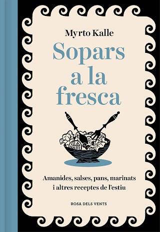 SOPARS A LA FRESCA | 9788419259561 | KALLE, MYRTO | Llibreria Aqualata | Comprar libros en catalán y castellano online | Comprar libros Igualada