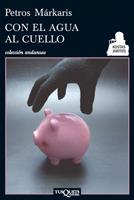 CON EL AGUA AL CUELLO (KOSTAS JARITOS 650/6) | 9788483833575 | MARKARIS, PETROS | Llibreria Aqualata | Comprar libros en catalán y castellano online | Comprar libros Igualada