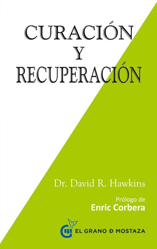 CURACION Y RECUPERACION | 9788494414619 | R. HAWKINS, DAVID | Llibreria Aqualata | Comprar libros en catalán y castellano online | Comprar libros Igualada
