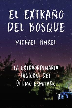 EXTRAÑO DEL BOSQUE, EL | 9788415070825 | FINKEL, MICHAEL | Llibreria Aqualata | Comprar llibres en català i castellà online | Comprar llibres Igualada