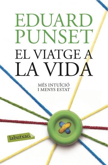 VIATGE A LA VIDA, EL | 9788416334971 | PUNSET, EDUARDO  | Llibreria Aqualata | Comprar libros en catalán y castellano online | Comprar libros Igualada