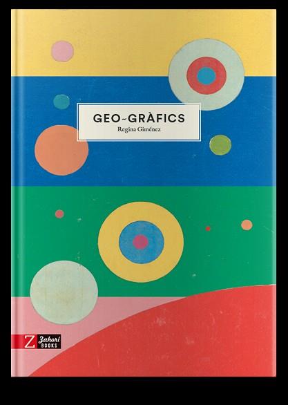 GEO-GRAFICS | 9788417374785 | GIMÉNEZ, REGINA | Llibreria Aqualata | Comprar llibres en català i castellà online | Comprar llibres Igualada