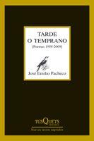 TARDE O TEMPRANO | 9788483832363 | PACHECO, JOSE EMILIO | Llibreria Aqualata | Comprar llibres en català i castellà online | Comprar llibres Igualada