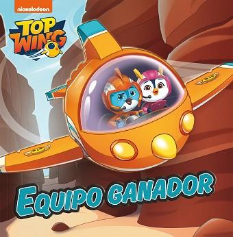 EQUIPO GANADOR (TOP WING) | 9788448852313 | NICKELODEON, | Llibreria Aqualata | Comprar libros en catalán y castellano online | Comprar libros Igualada