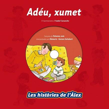 ADEU, XUMET + CD (HISTORIES DE L'ALEX) | 9788499740171 | CARUNCHO, ISABEL | Llibreria Aqualata | Comprar llibres en català i castellà online | Comprar llibres Igualada