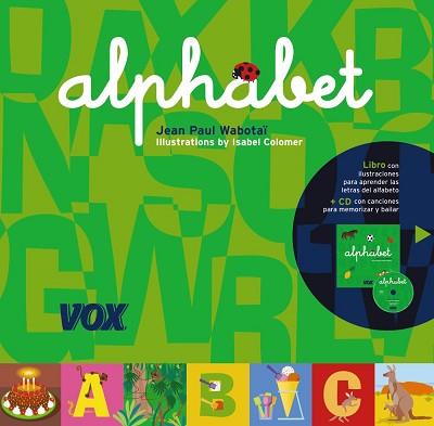 ALPHABET (LLIBRE + CD) | 9788471538819 | WABOTAI, JEAN PAUL / COLOMER, ISABEL | Llibreria Aqualata | Comprar libros en catalán y castellano online | Comprar libros Igualada