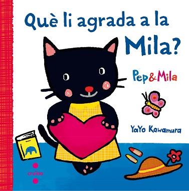 QUE LI AGRADA A LA MILA? | 9788466141956 | KAWAMURA, YAYO | Llibreria Aqualata | Comprar llibres en català i castellà online | Comprar llibres Igualada
