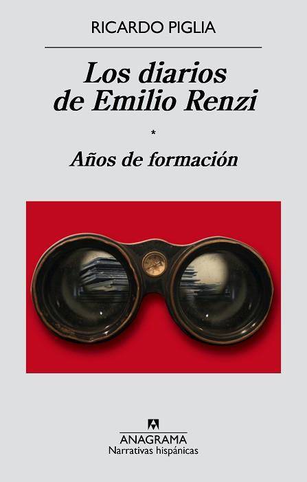 DIARIOS DE EMILIO RENZI, LOS. AÑOS DE FORMACIÓN | 9788433997982 | PIGLIA, RICARDO | Llibreria Aqualata | Comprar libros en catalán y castellano online | Comprar libros Igualada