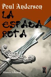 ESPADA ROTA, LA (13 20) | 9788420667805 | ANDERSON, POUL | Llibreria Aqualata | Comprar libros en catalán y castellano online | Comprar libros Igualada