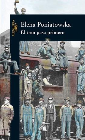 TREN PASA PRIMERO, EL | 9788420469836 | PONIATOWSKA, ELENA (1933- ) | Llibreria Aqualata | Comprar llibres en català i castellà online | Comprar llibres Igualada