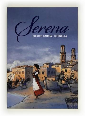 SERENA | 9788466130257 | GARCIA I CORNELLÀ, DOLORS | Llibreria Aqualata | Comprar libros en catalán y castellano online | Comprar libros Igualada